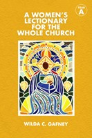 A Woman's Lectionary for the Whole Church: Year A (Paperback)