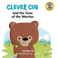 Clever Cub and the Case of the Worries