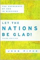 Let the Nations be Glad! (Paperback)