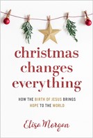 Christmas Changes Everything (Paperback)