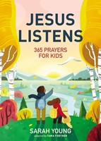Jesus Listens: 365 Prayers for Kids (Hard Cover)