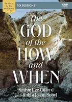 The God of the How and When Video Study (DVD)
