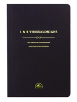NASB Scripture Study Notebook: 1 & 2 Thessalonians (Paperback)