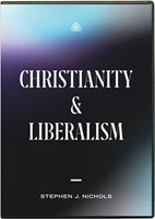 Christianity and Liberalism DVD