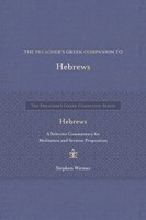 The Preacher's Greek Companion to Hebrews (Hard Cover)
