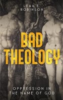 Bad Theology (Paperback)
