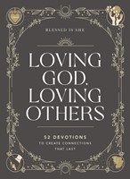 Loving God, Loving Others (Hard Cover)