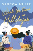 What We Found in Hallelujah (Paperback)