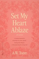 Set My Heart Ablaze for Women (Paperback)