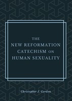 The New Reformation Catechism on Human Sexuality (Paperback)