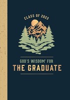 God's Wisdom for the Graduate: Class of 2023, Mountain (Hard Cover)