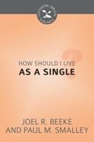 How Should I Live as a Single? (Paperback)