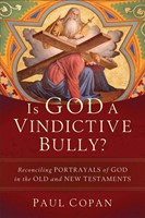 Is God a Vindictive Bully? (Paperback)