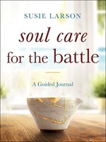 Soul Care for the Battle (Paperback)
