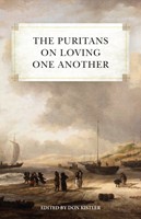 The Puritans on Loving One Another (Paperback)