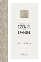 The Passion Translation Ezekiel and Daniel