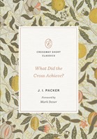 What Did the Cross Achieve? (Paperback)