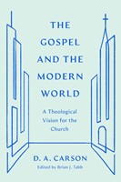 The Gospel and the Modern World (Paperback)