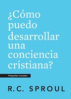 ¿CóMo Puedo Desarrollar Una Conciencia Cristiana, Spanish Ed (Paperback)