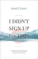I Didn't Sign Up for This (Paperback)