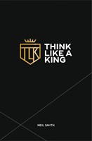 Think Like a King (Paperback)