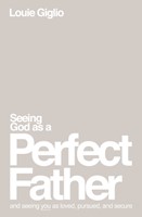 Seeing God as a Perfect Father (Paperback)