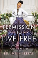 Permission to Live Free (Hard Cover)