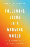 Following Jesus in a Warming World (Paperback)