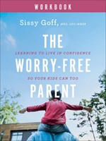 The Worry-Free Parent Workbook (Paperback)
