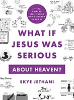 What If Jesus Was Serious About Heaven? (Paperback)
