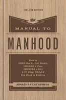The Manual to Manhood (Hard Cover)
