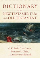 Dictionary of the New Testament Use of the Old Testament (Paperback)