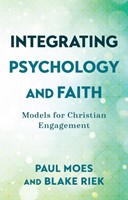 Integrating Psychology and Faith (Paperback)