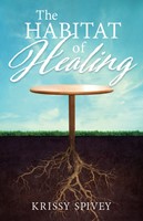 The Habitat of Healing (Paperback)