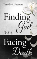 Finding God While Facing Death (Paperback)