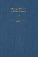 Theological Lexicon of the New Testament: Volume 2 (Hard Cover)