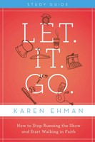 Let. It. Go. Study Guide (Paperback)