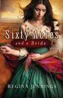 Sixty Acres And A Bride (Paperback)