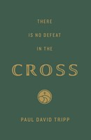 There is No Defeat in the Cross (25-Pack) (Pamphlet)