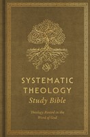 ESV Systematic Theology Study Bible (Hard Cover)