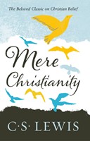 Mere Christianity [New Ed]
