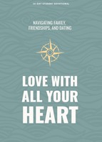 Love With All Your Heart Teen Devotional (Paperback)
