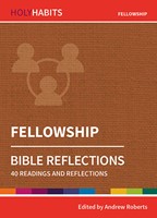 Holy Habits Bible Reflections: Fellowship (Paperback)