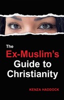 The Ex-Muslim's Guide to Christianity (Paperback)