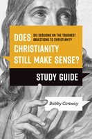 Does Christianity Still Make Sense? Study Guide (Paperback)
