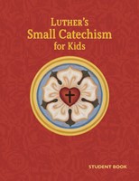 Luther's Small Catechism for Kids (Paperback)