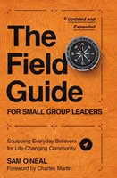 The Field Guide for Small Group Leaders (Paperback)