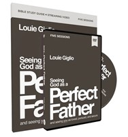 Seeing God as a Perfect Father Study Guide with DVD