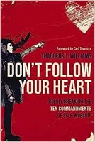 Don't Follow Your Heart (Soft Cover)