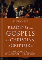 Reading The Gospels As Christian Scripture (Hard Cover)